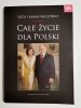 CAŁE ŻYCIE DLA POLSKI. LECH I MARIA KACZYŃSCY 